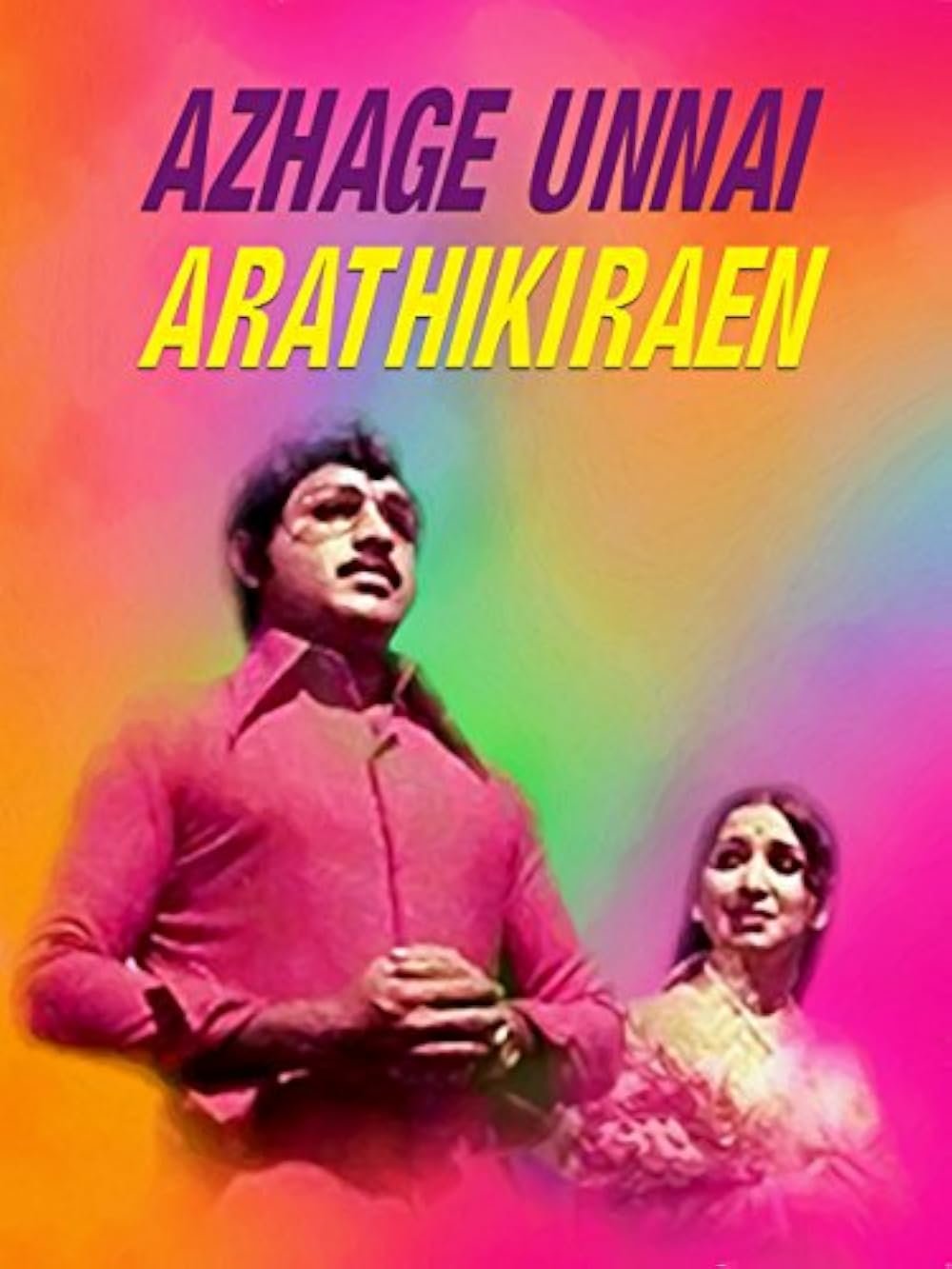 Azhage Unnai Aarathikkiren