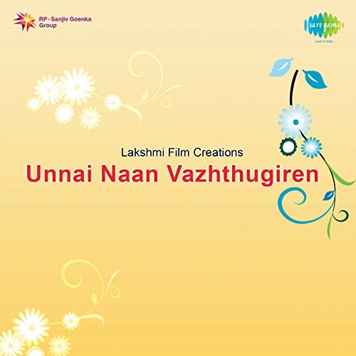 Unnai Naan Vazhthugiren