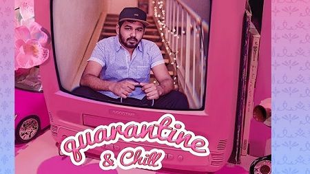 Quarantine And Chill