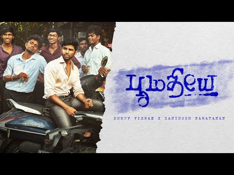 Poomadhiye – Dhruv Vikram