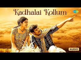 Kadhalai Kollum