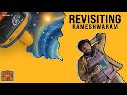 Revisiting Rameshwaram