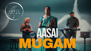 Aasai Mugam (Reimagined)