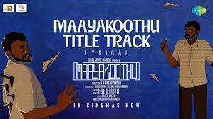 Maayakoothu Title Track